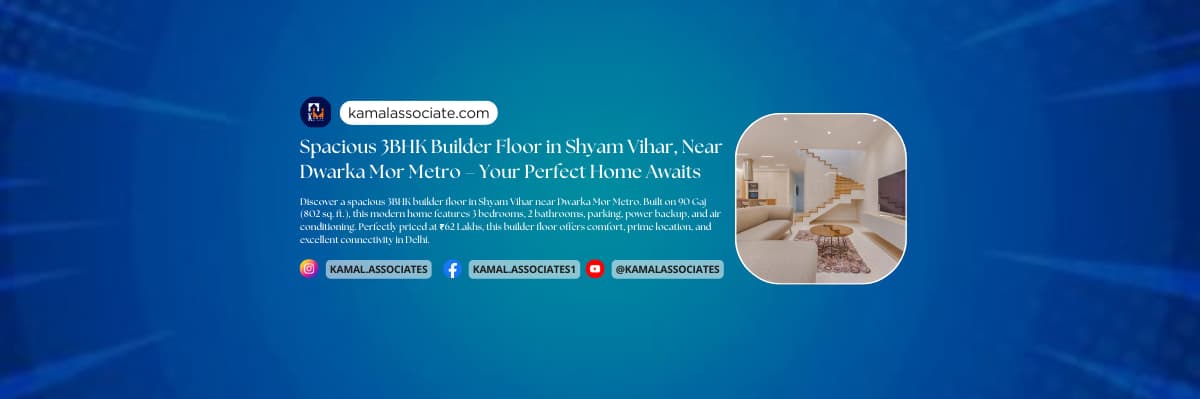 Spacious 3BHK Builder Floor in Shyam Vihar, Near Dwarka Mor Metro – Your Perfect Home Awaits