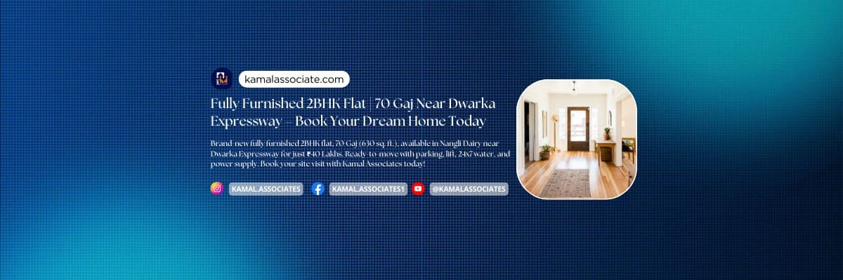 Fully Furnished 2BHK Flat | 70 Gaj Near Dwarka Expressway - Book Your Dream Home Today