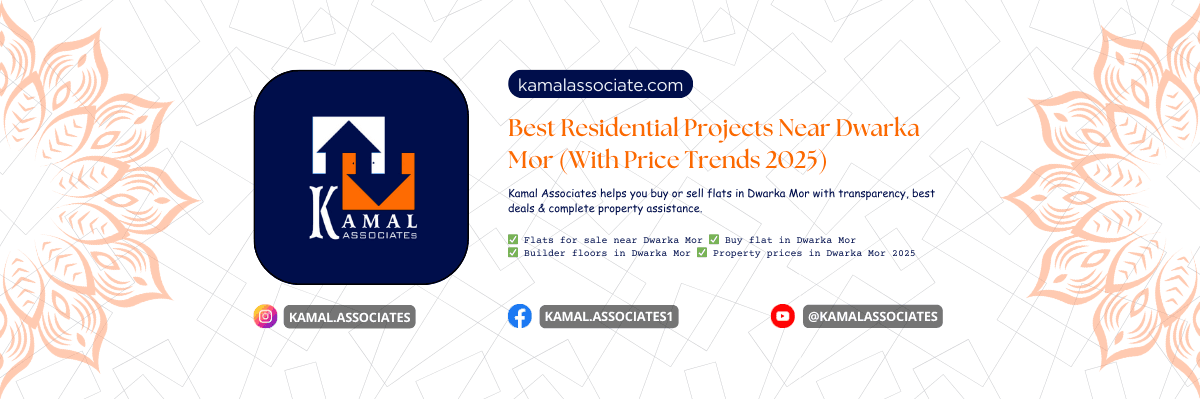 Best Residential Projects Near Dwarka Mor With Price Trends 2025