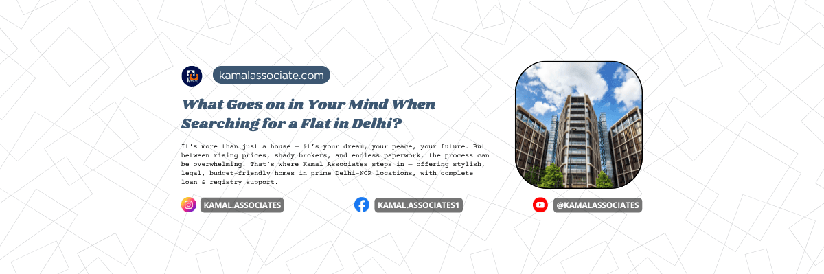 What Goes on in Your Mind When Searching for a Flat in Delhi