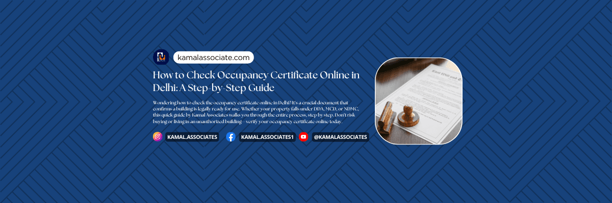 How to Check Occupancy Certificate Online in Delhi: A Step-by-Step Guide