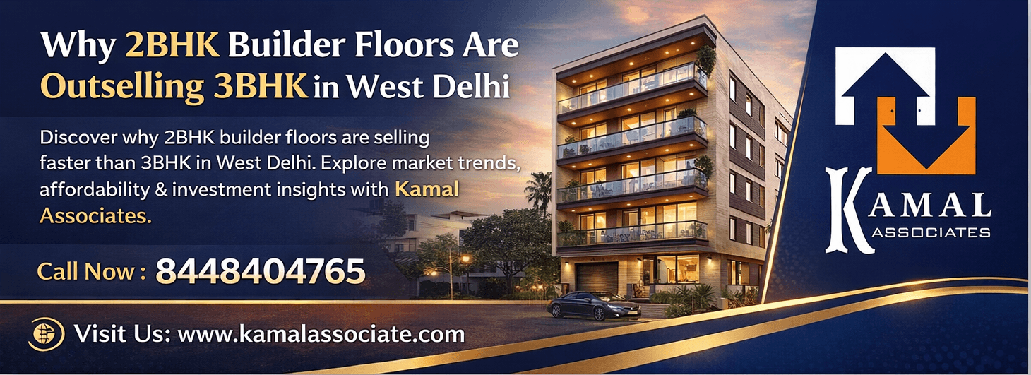 Why 2BHK Builder Floors Are Outselling 3BHK in West Delhi (2026 Trend)