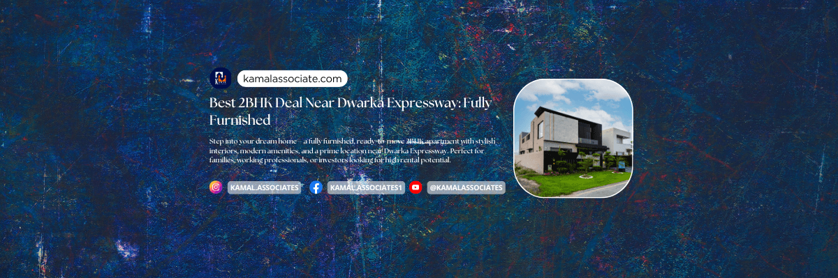 Best 2BHK Deal Near Dwarka Expressway: Fully Furnished